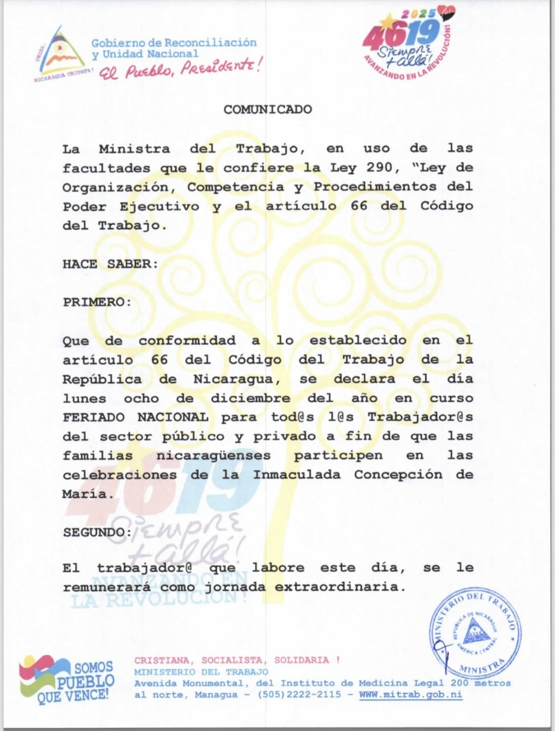 La Ministra del Trabajo, en uso de las facultades que le confiere la Ley 290 “Ley de Organización, Competencia y Procedimientos del Poder Ejecutivo” y el artículo 66 del Código del Trabajo.