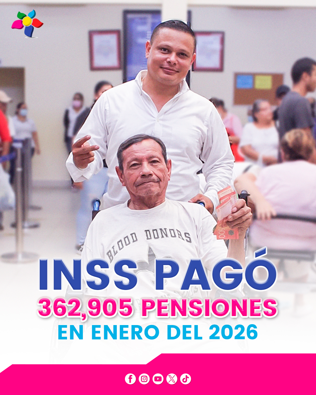 El INSS realizó en enero 2026 el pago de 362,905 pensiones a nivel nacional