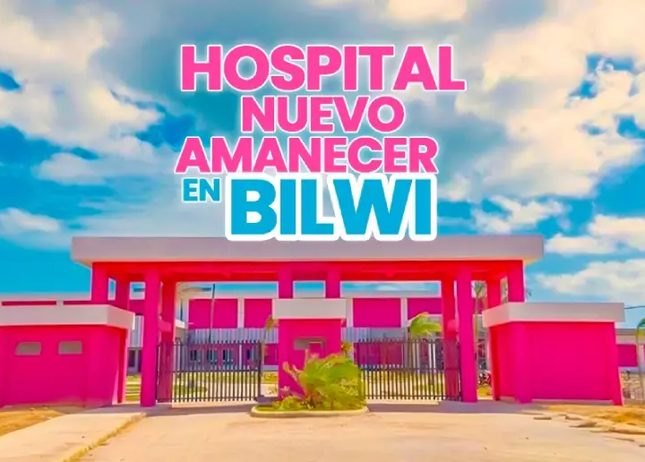 Entregarán Hospital Nuevo Amanecer a las familias de la Costa Caribe Norte