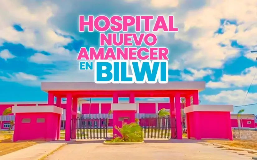 Entregarán Hospital Nuevo Amanecer a las familias de la Costa Caribe Norte