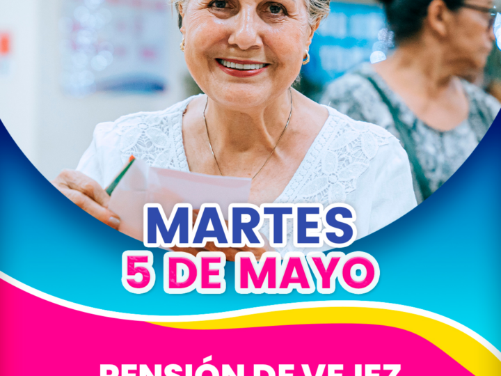 Este martes 5 de mayo inicia el pago de la pensión de vejez reducida proporcional.
